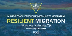 Banner image for Resilient Migration - LOVELAND 