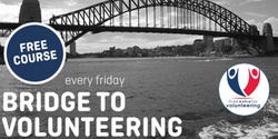 Banner image for Bridge To Volunteering - An Introduction to Volunteering Webinar
