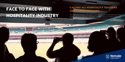 Banner image for Face to Face with the Hospitality Industry