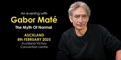 Banner image for Gabor Mate - The Myth of Normal