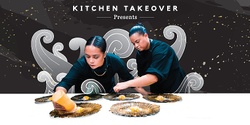 Banner image for Kitchen Takeover: Taiao Edition designed by Kasey and Karena Bird