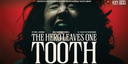 Banner image for The Hero Leaves One Tooth