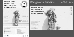 Banner image for North East Scooter & Skateboard workshops Sesssion 2. Wangaratta