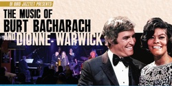 Banner image for Di Bird Jazztet Presents: The Music of Burt Bacharach & Dionne Warwick