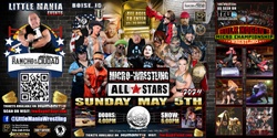 Banner image for Boise, ID -- Micro-Wrestling All * Stars: Little Mania Rips Through The Ring!