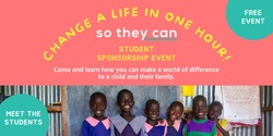 Banner image for Change A Life in 1 Hour: Student Sponsorship Event