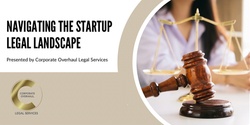Banner image for Navigating the Startup Legal Landscape