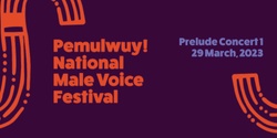 Banner image for Pemulwuy Prelude Concert 1