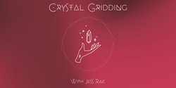 Banner image for Crystal Gridding