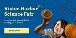 Banner image for Victor Harbor Science Fair Afternoon Session
