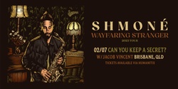 Banner image for Shmoné - Wayfaring Stranger tour - CYKAS w/Jacob Vincent