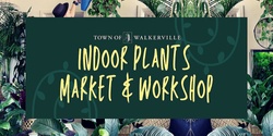 Banner image for Market and Workshop: Indoor Plants
