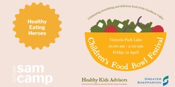 Banner image for SAM Autumn Camp: Healthy Eating Heroes (Children's Food Bowl Festival)