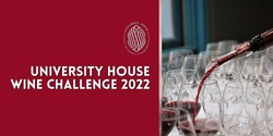 Banner image for University House Wine Challenge 2022