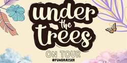Banner image for Under The Trees On -Tour Fundraiser  Thursday 28-3-2024 @ Kalori  Tannum Sands  featuring RAW ORDIO