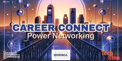 Banner image for Career Connect: Power Networking