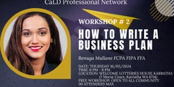 Banner image for CaLD Professional Workshop # 2 How to Write A Business Plan