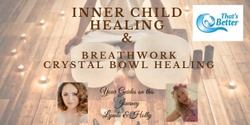Banner image for  Inner Child Healing, Breathwork & Sound Healing