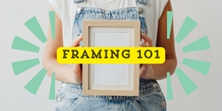 Banner image for Framing 101 with Ryann Carey