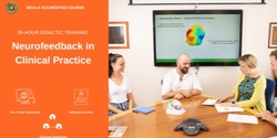Banner image for BCIA-A Certified 36-Hour Didactic Training | Neurofeedback in Clinical Practice - July 2021