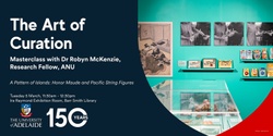 Banner image for The Art of Curation masterclass - Entwined exhibition 