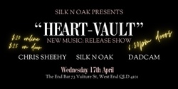 Banner image for Silk ‘N’ Oak Single Launch Feat: Chris Sheehy & DadCam