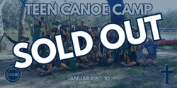 Banner image for 2024 ESA Teen Canoe Camp - SOLD OUT!