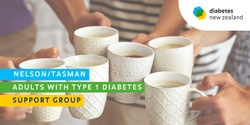 Banner image for Adults with Type 1 Diabetes - Nelson/Tasman Support Group (May 2024)