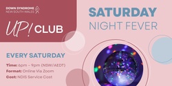 Banner image for UP! Club: Saturday Night Fever - 25th May 2024