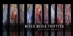 Banner image for  Mixed Media Triptych Art Workshop