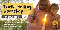 Banner image for Educators Truth-Telling Workshop