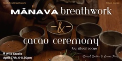 Banner image for Mānava Breathwork & Cacao Ceremony