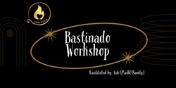 Banner image for Bastinado Workshop