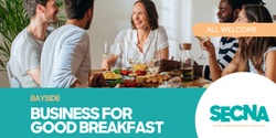 Banner image for Bayside Business for Good Breakfast