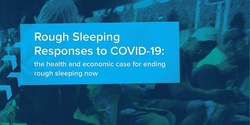 Banner image for AAEH Forum 2: Rough Sleeping Responses to COVID-19 | The health and economic case for ending rough sleeping now