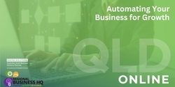 Banner image for Automating Your Business for Growth