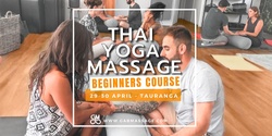 Banner image for Thai Yoga Massage Wnd Course - Tauranga - Hoatu Lodge