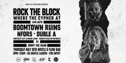 Banner image for ROCK THE BLOCK - BOOMTOWN RUINS / NFORS / DUBLE A