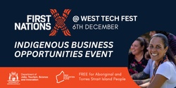 Banner image for First NationsX @West Tech - Catalyzing Indigenous Entrepreneurship & Capital Raising