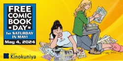Banner image for Kinokuniya FCBD 2024 Free Comics Queue Registration