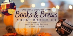 Banner image for  ColoradoBookworms Thankful for Books & Brews Silent Book Club - November 2023