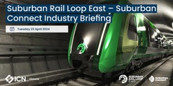 Banner image for Suburban Rail Loop East – Suburban Connect Industry Briefing