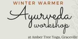 Banner image for Winter Warmer Ayurveda Workshop