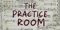 Banner image for The Practice Room