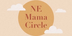 Banner image for NE Mama Circle 9/6
