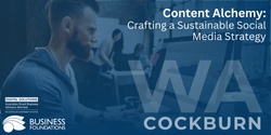 Banner image for Content Alchemy: Crafting a Sustainable Social Media Strategy