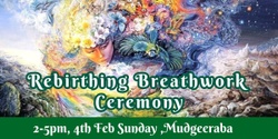 Banner image for Rebirthing Breathwork Ceremony