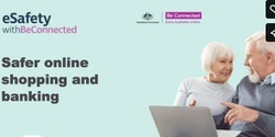 Banner image for Be Connected: Safer online shopping and banking