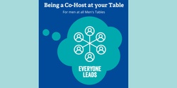 Banner image for  Everyone Leads - How to be a Co-Host at your Table
