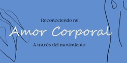 Banner image for Amor Corporal: Cuerpos Conscientes y en Presencia